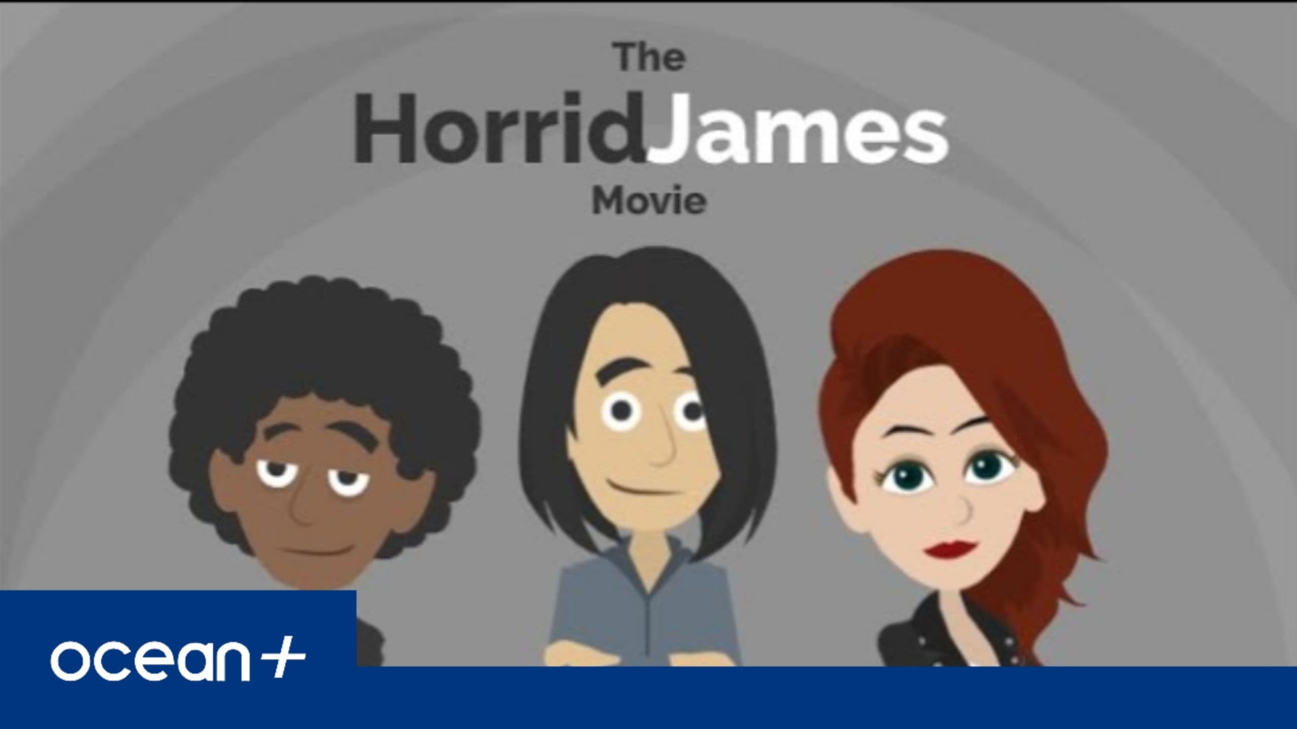 The Horrid James Movie
